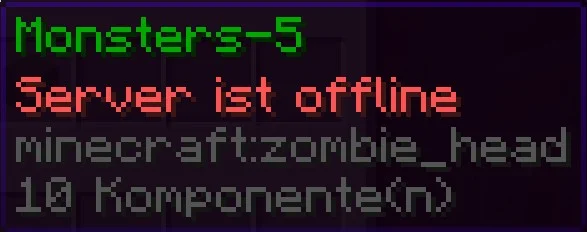 Monsters: geschlossener Server in der Liste